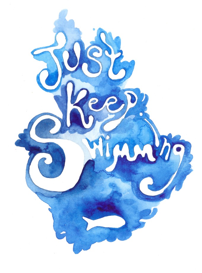Just Keep Swimming. Watercolor on paper. 